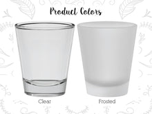 Load image into Gallery viewer, Shot Glasses 1.5 oz.
