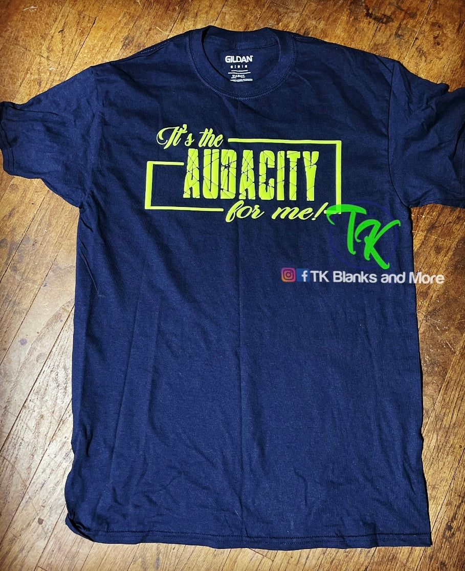 Audacity Shirt